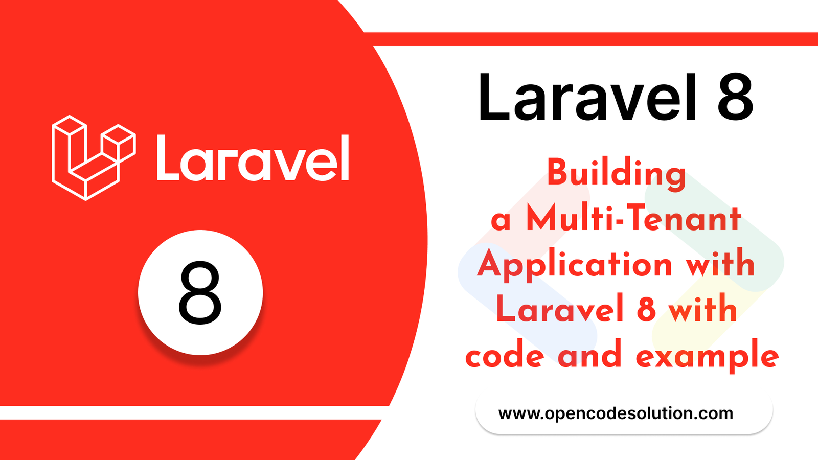 Building a Multi-Tenant Application with Laravel 8 with code and example