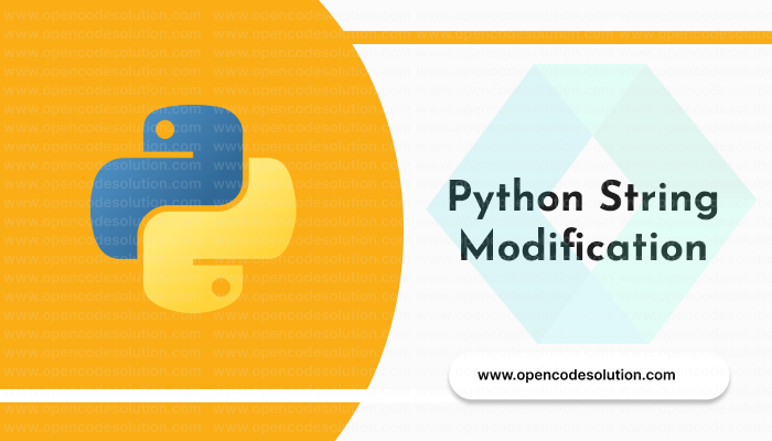 Python String Modification: Manipulating Text with Code Examples