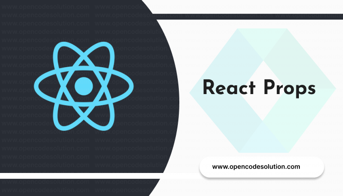 React Props: A Beginner's Guide